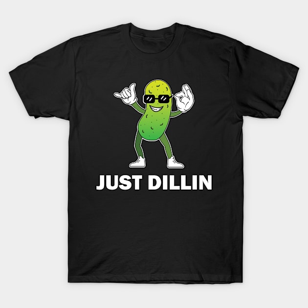 Just Dillin Design for Pickled cucumber Lovers T-Shirt by c1337s